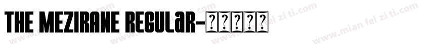 THE MEZIRANE Regular字体转换